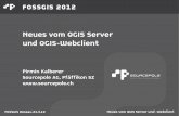 Neues vom QGIS Server und QGIS-Webclient - FOSSGIS · FOSSGIS Dessau 21.3.12 Neues vom QGIS Server und -Webclient FOSSGIS 2012 Neues vom QGIS Server und QGIS-Webclient ... > CGI/FastCGI