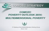 COMCEC POVERTY OUTLOOK 2014: MULTIDIMENSIONAL POVERTY · Multidimensional Poverty Index . For Building an Interdependent Islamic World . COMCEC STRATEGY . Making Cooperation Work