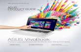 ASUS PRODUCT GUIDE · Resume work with quick boot-up. 2 3 ... • DVD SuperMulti Double Layer Drive ... Super IPS (400 nits) Scratch-resistant Corning ...