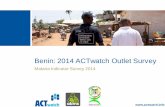 Benin: 2014 ACTwatch Outlet Survey - marketbookshelf.com fileMalaria IndicatorSurvey 2014 . ACTwatch Project 3 ACTwatch in Benin 5 Outlet survey methods 6 Study population 7 Sampling