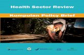 Health Sector Review Kumpulan Policy Brief - batukarinfo.com · diluar skema pembayaran Kapitasi dan CBGs. Memperluas jaringan kerja providers BPJS, tidak hanya milik pemerintah tetapi