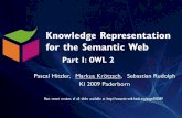 Knowledge Representation for the Semantic Web · P. Hitzler, M. Krötzsch, S. Rudolph: Knowledge Representation for the Semantic Web, KI 2009 semantic-web-book.org • Web Ontology