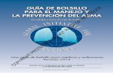 GUÍA DE BOLSILLO LA PREVENCIÓN DEL ASMA PARA EL …medicinainternahnc.webs.fcm.unc.edu.ar/files/2017/03/GINA-GUIAS.pdf · Se estima que el asma afecta a 300 millones de personas