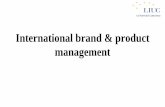 International brand & product managementmy.liuc.it/MatSup/2018/A22555/International Product Policy.pdf · Product Product Adaptation Innovation The firm adopts the same policy used