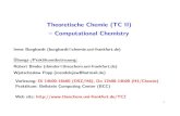 Theoretische Chemie (TC II) { Computational Chemistry · Literatur 1.P. W. Atkins and R. Friedman, Molecular Quantum Mechanics, 5th Edition, Oxford University Press (2011). 2.A. Szabo