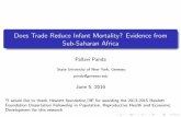 Does Trade Reduce Infant Mortality? Evidence from Sub ... · Does Trade Reduce Infant Mortality? Evidence from Sub-Saharan Africa Pallavi Panda State University of New York, Geneseo
