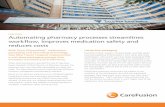 CASE STUDY Automating pharmacy processes streamlines ... · CASE STUDY Automating pharmacy processes streamlines workflow, improves medication safety and reduces costs With Pyxis