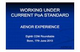 WORKING UNDER CURRENT PoA STANDARD - cdm.unfccc.intcdm.unfccc.int/stakeholder/roundtable/08/AENOR_PoAs.pdfVVS indicates that a DOE who has performed validation of a PoA may also undertake