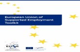 European Union of Supported Employment Toolkit - EUSE · 4 European Union of Supported Employment Toolkit Introduction The Partnership sought to reinforce a consistent methodology