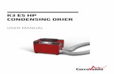 K3 ES HP CONDENSING DRIER - corroventa.com · K3 ES HP has an easy-to-use user interface with a display and five buttons. The two larger buttons on The two larger buttons on each