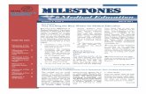 Milestones Milestones - Nicklaus Children's Hospital Newsletter... · Chiari I Malformation” at the 2012 AANS/ CNS Section meeting in November 2012. Congratulations!! Other Scholarly
