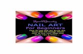 This edition Copyright © NEW8BEAUTY 2014Art+For+Beginners+By+New8... · Manicure and pedicure sessions are your best friends. Your cuticles are moisturized. You have never resorted