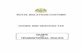 ROYAL MALAYSIAN CUSTOMSgst.customs.gov.my/en/rg/SiteAssets/specific_guides_pdf/Revised... · guide on transitional rules royal malaysian customs goods and services tax