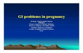 GI problems in pregnancy - gravidarum 3. Multiple fetuses 4. Anemia 5. Hypertensive disorders of pregnancy
