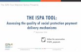 THE ISPA TOOL - Social Protectionsocialprotection.org/sites/default/files/publications_files/ISPA Webinar 9062016... · The ISPA Tool Webinar Series Presents: 7th September 2016 1
