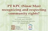PT KPC (Sinar Mas) recognizing and respecting community ... Presentation to KPC 5th... · PT KPC (Sinar Mas) recognizing and respecting community rights? Presentation to to GAR and