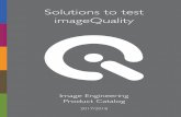 Solutions to test imageQuality - Image Engineering · all aspects of image quality and signal analysis. From there, we also provide chart illumination, chart and From there, we also