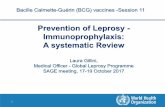 PreventionofLeprosy 0 Immunoprophylaxis: Asystematic* Review · 13 Othervaccinesfor preventionofleprosy Outcome:Leprosy. diagnosis Number.of.studies. and.study.design. Effect.estimates