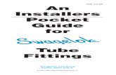 Installers Pocket Guide for - Purdue University · ADAPTER FITTINGS PIPE FITTINGS Back and Front Ferrules Page 54 Male Pipe Weld Connector Page 47 Multiple Sizes Individual Sizes