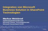 Integration von Microsoft Business Solution in SharePoint ...download.microsoft.com/download/7/7/7/7773A056-4A34-4BFD-866E-16F7C635...Sichere Schnittstellen (SOAP API‘s) Geschäftslogik