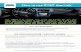 How to use SYNC AppLink - cdn.droidnetwork.netcdn.droidnetwork.net/img/2013-ford-app-guide.pdf · How to use SYNC® AppLink™ How to get StArted • Make sure you download and install