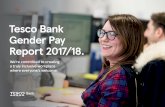 Tesco Bank Gender Pay Report 2017/18. · 2 We recognise the benefit that a diverse senior management team brings and to that end, Tesco Bank became a signatory to the Treasury’s