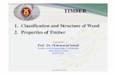 1. Classification and Structure of Wood 2. Properties of ... · bending strength, and very little on axial compressive strength. JSB FKA –UTM 29 Department of Structures and Materials
