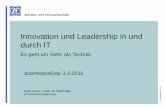 Innovation und Leadership in und durch IT - automotiveit.eu · ZF Informatik 5 Innovation und Leadership in und durch IT –Es geht um mehr als Technik 1 Kurzportrait ZF Standorte