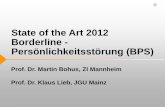 State of the Art 2012 Borderline - Persönlichkeitsstörung ... · 12-11-29. Zusammenfassung: Stand der Forschung • Ca. 85 der Patienten erreichten innerhalb eines 10-Jahres-Zeitraums