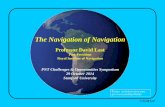 The Navigation of Navigation - web.stanford.edu file• GPS and other satellite navigation services … have applications so pervasive that there is now a real threat to global security
