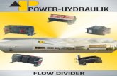 FLOW DIVIDER - AR Sistemas · 3 Geared flow dividers by POWER-HYDRAULIK are characterized by high manufacturing accuracy. Depending on the version, volumetric flow rates of 2 to