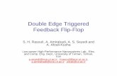 Double Edge Triggered Feedback Flip-Flop - aspdac.com · Double Edge Triggered Feedback Flip-Flop S. H. Rasouli, A. Amirabadi, A. S. Seyedi and A. Afzali-Kusha Low-power High-Performance