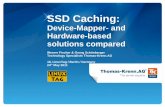 SSD Caching - thomas-krenn.com · SSD Caching: Device-Mapper- and Hardware-based solutions compared Werner Fischer & Georg Schönberger Technology Specialists Thomas-Krenn.AG 18.