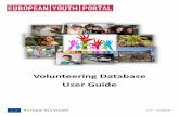 Volunteering Database User Guide - Europaeuropa.eu/youth/sites/default/files/volunteering_database_user_guide...Volunteering Database - User Guide v1.2 - 11/2014 Getting ready to use