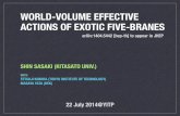 WORLD-VOLUME EFFECTIVE ACTIONS OF EXOTIC FIVE …soken.editorial/sokendenshi/vol23/2014/slides/sasaki.pdf · world-volume effective actions of exotic five-branes shin sasaki (kitasato