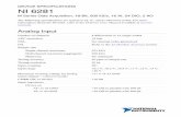 NI 6281 Device Specifications - National Instruments · DEVICE SPECIFICATIONS NI 6281 M Series Data Acquisition: 18-Bit, 500 kS/s, 16 AI, 24 DIO, 2 AO The following specifications