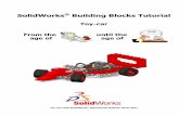 SolidWorks Building Blocks Tutorial · SolidWorks VMBO Tutorial: Building Blocks Tutorial Toy Car 2 This tutorial was developed for SolidWorks Worldwide and may be used by anyone