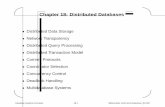 Chapter 18: Distributed Databaseszezula/lectures/PB154/mod18_1.pdfDatabase Systems Concepts 18.3 Silberschatz, Korth and Sudarshan c 1997 ' & $ % Data Replication A relation or fragment
