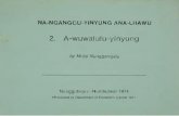 by Mujiji Nunggarrgalu Nunggubuyu—Numbulwar 197431856/nu0010_Nganggu_2.pdf · Wu-ngurrurruwang ana-wuwalulu. “Ari wuwalulu wu-yarri warubaj.” Ni-narrangi anani-yung an-aṉbana.