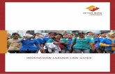 INDONESIAN LABOUR LAW GUIDE - php.diw.go.thphp.diw.go.th/idas/facesheet/2015091114043712.pdf · Better compliance with international and national labour standards could be promoted