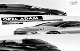 ember 2013 - opel-infos.de · Opel ADAM 2 Modell-/Motorenübersicht ADAM ADAM ADAM JAM ADAM GLAM ADAM SLAM ADAM White Link ADAM Black Link Motor CO 2-Emission in g/km kombiniert Getriebe