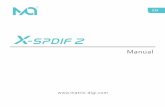 X-SPDIF 2 Manual EH - matrix-digi.com · X-SPDIF 2 USB Audio Class 2.0 is a new designed asynchronous data transmission digital interface, which inherited the high quality of last