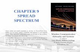 CHAPTER 9 SPREAD SPECTRUM - ULisboa · SPREAD SPECTRUM • Input is fed into a channel encoder –Produces analog signal with narrow bandwidth • Signal is further modulated using