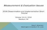 Measurement & Evaluation Issues - ICTR · 1. Understand the importance of measurement & evaluation issues. 2. Consider measurement issues in designing studies. 3. Learn about resources
