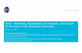 Panel – Standards, Digitalisation and hospitals, what ... · Panel – Standards, Digitalisation and hospitals, what impact for the future of the Healthcare Community October 30,