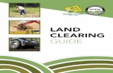 LAND CLEARING - beefnorth.com clearing guide 2.pdf · 2 ABOUT THE GUIDE There are many steps involved and factors to be considered in a land clearing project. Clearing land can result