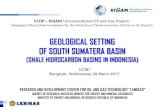 GEOLOGICAL SETTING OF SOUTH SUMATERA BASINccop.asia/uc/data/43/docs/Indonesia-UCM7.pdf · Stratigrafi – Major Structural Features – Exploration Activities • Resume . Indonesia