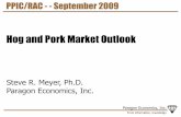 Hog and Pork Market Outlook - porkcdn.com Update... · From information, knowledge Paragon Economics, Inc. Steve R. Meyer, Ph.D. Paragon Economics, Inc. PPIC/RAC - - September 2009