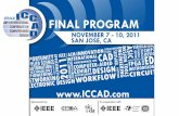 2011 FINAL PROGRAM - ICCAD ·  w.ii ICCAD’s program of technical papers, tutorials, panels, and keynote highlight the most important current and future research challenges.