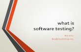 what is software testing? - Let's Testlets-test.com/wp-content/uploads/...WhatIsSoftwareTesting_Ben_Simo.pdf · Software Testing òTesting is any activity aimed at evaluating an attribute